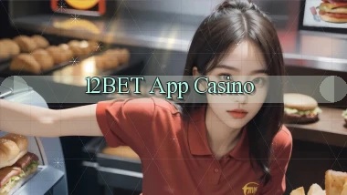 12bet app casino