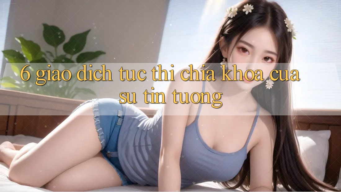 6. Giao Dịch Tức thì: Chìa Khóa Của Sự Tin Tưởng 6. Giao Dịch Tức thì: Chìa Khóa Của Sự Tin Tưởng