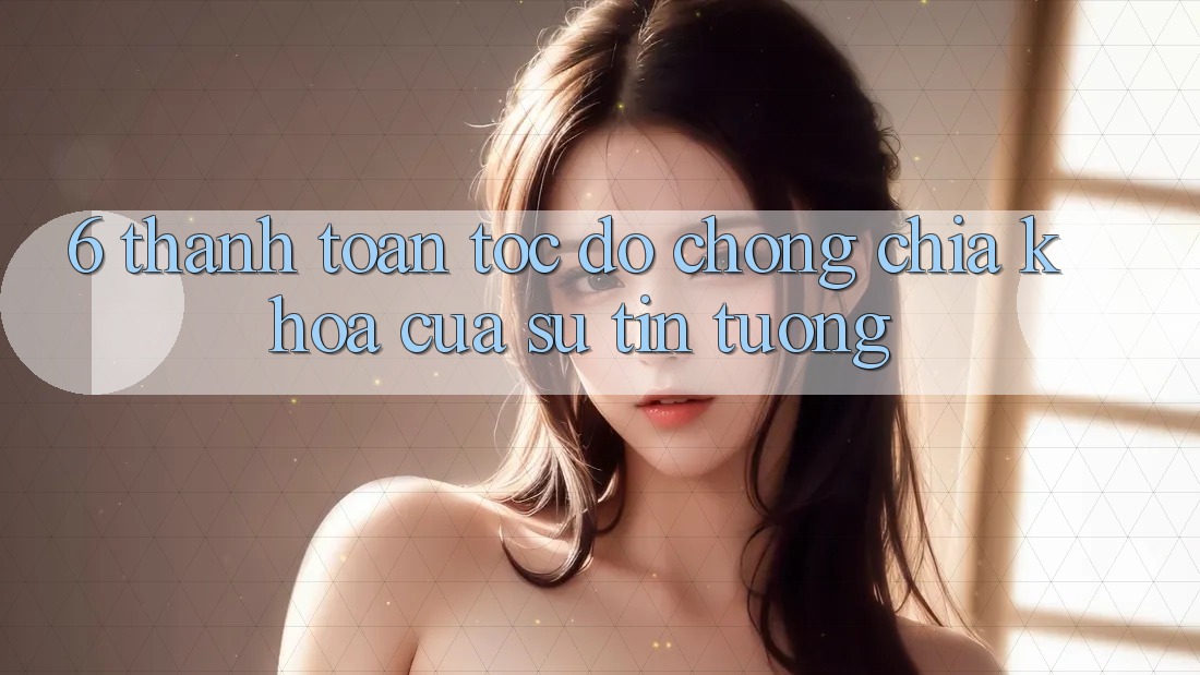 6. Thanh toán Tốc độ Chóng: Chìa Khóa Của Sự Tin Tưởng 6. Thanh toán Tốc độ Chóng: Chìa Khóa Của Sự Tin Tưởng