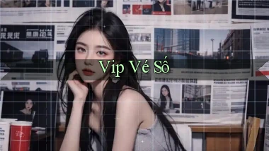 vip Vé số